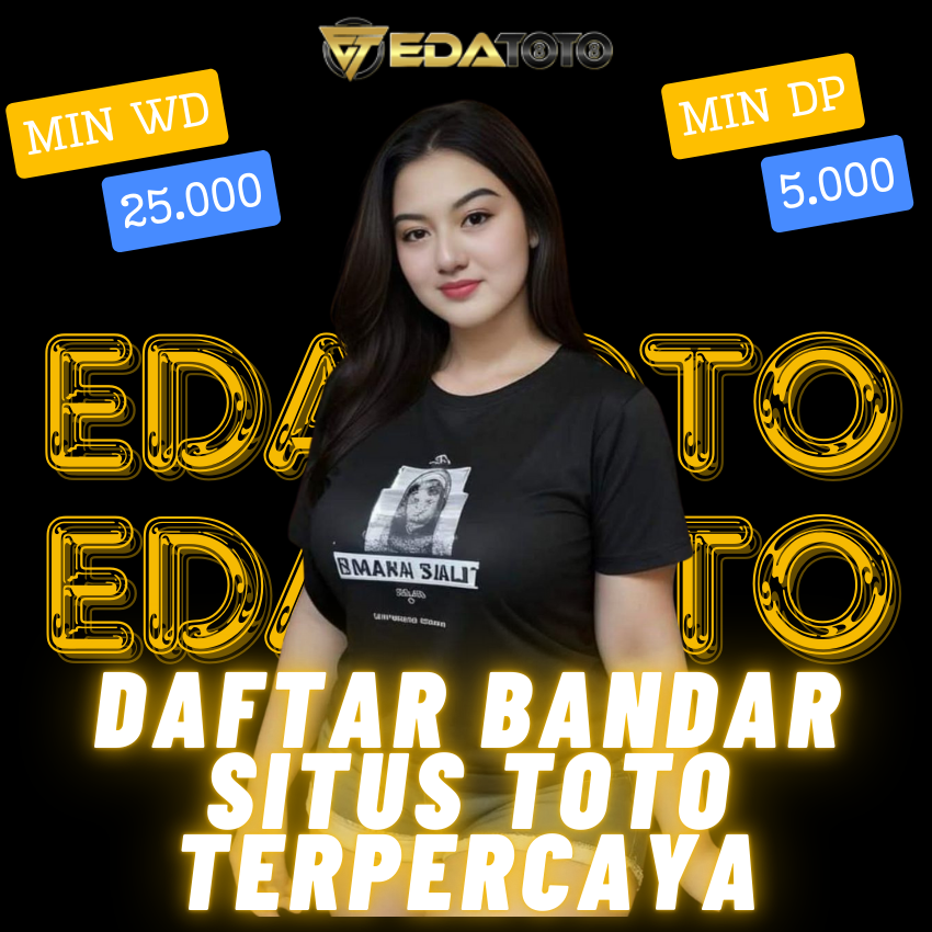 EDATOTO * Bandar Situs Toto Terpercaya & Situs Toto Togel Online Terlengkap